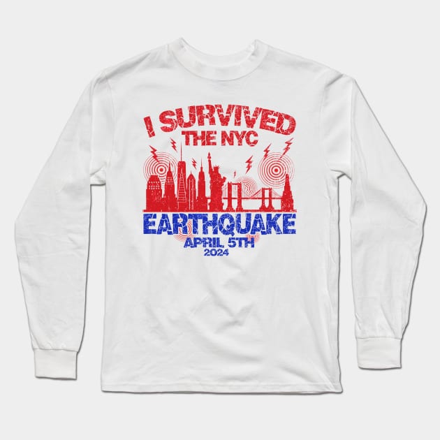 Vintage I Survived The NYC Earthquake Long Sleeve T-Shirt by Art.Ewing